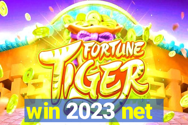 win 2023 net